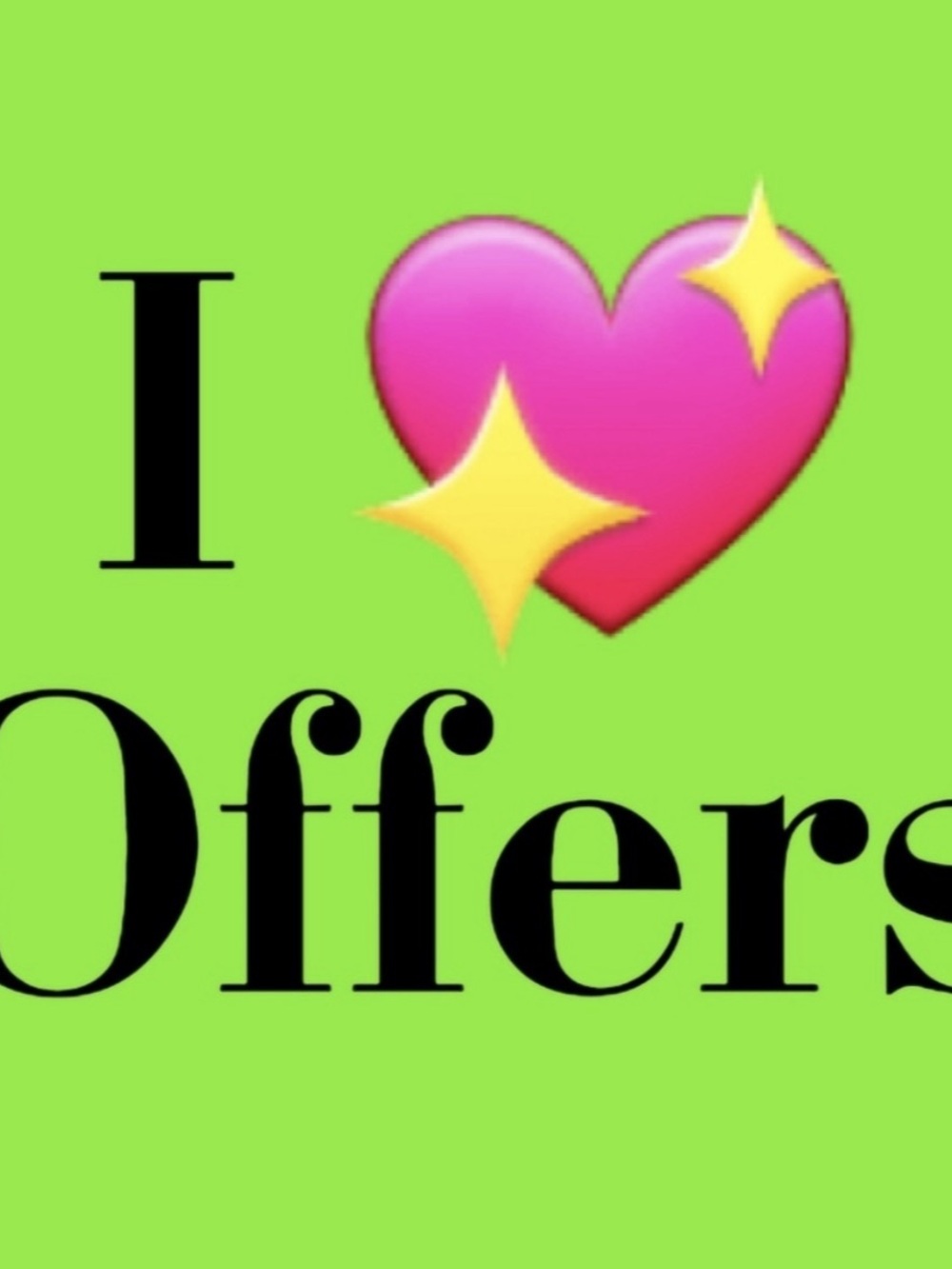 Offers Welcomed!